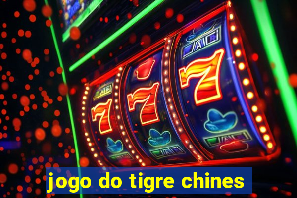 jogo do tigre chines